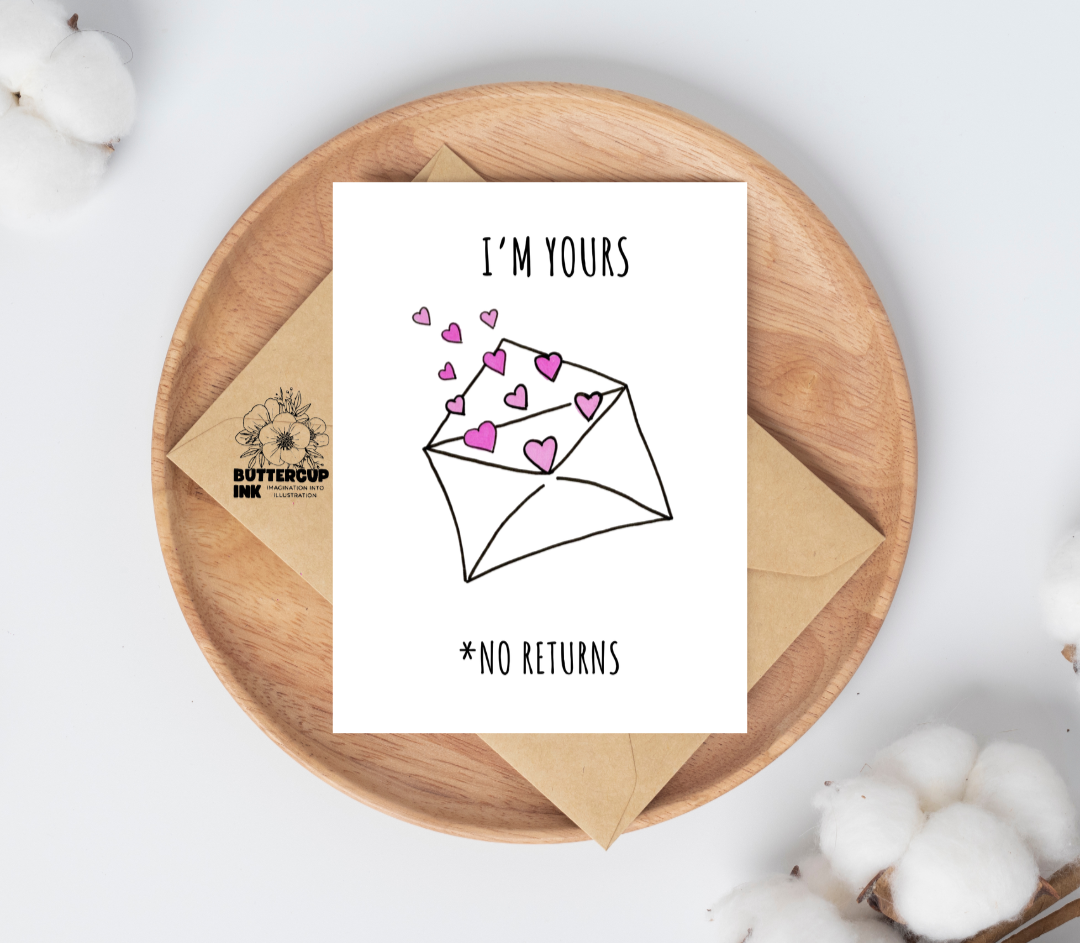I'm Yours, No Returns greeting card