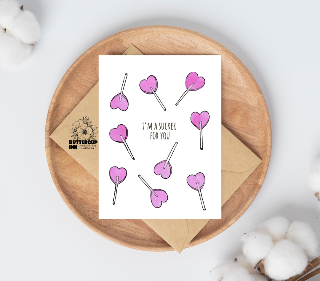 I'm a Sucker for You greeting card