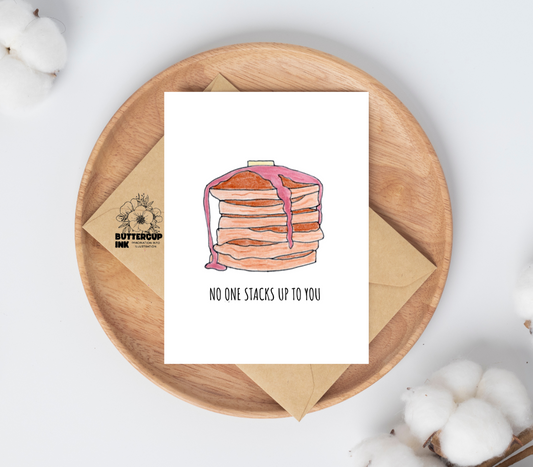No One Stacks Up To You greeting card