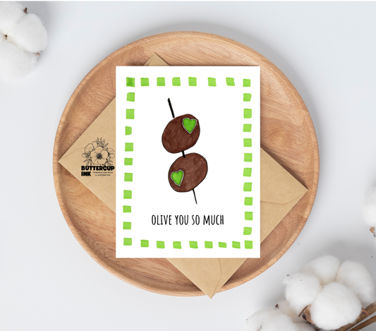 Olive You So Much greeting card