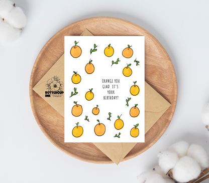 Orange You Glad greeting card